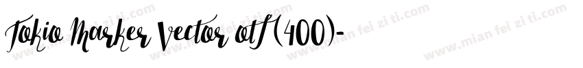 Tokio Marker Vector otf (400)字体转换
